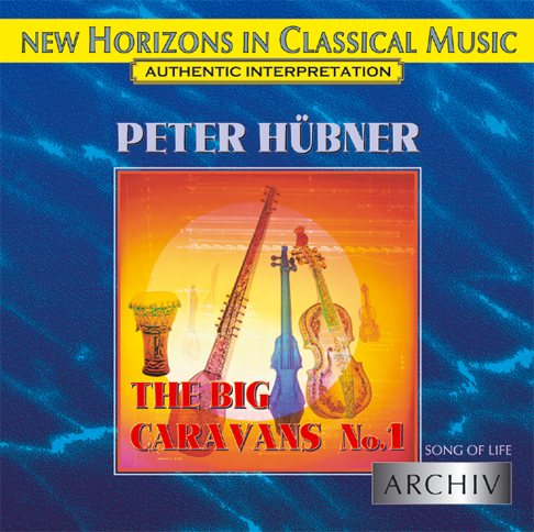Peter Hübner - Song of Life - The Big Caravans No. 1