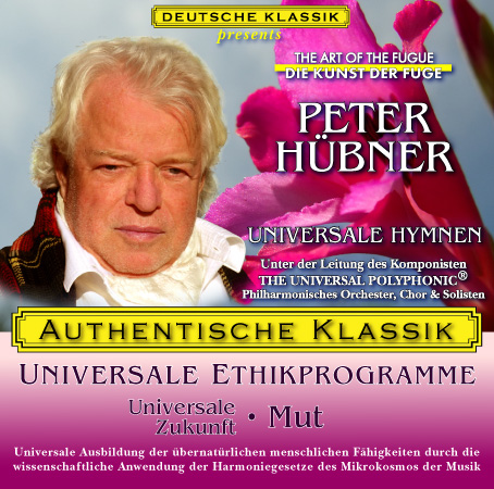 Peter Hübner - PETER HÜBNER ETHISCHE PROGRAMME - Universale Zukunft