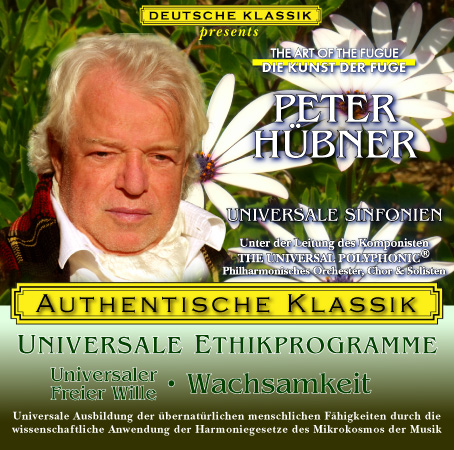 Peter Hübner - PETER HÜBNER ETHISCHE PROGRAMME - Universaler Freier Wille