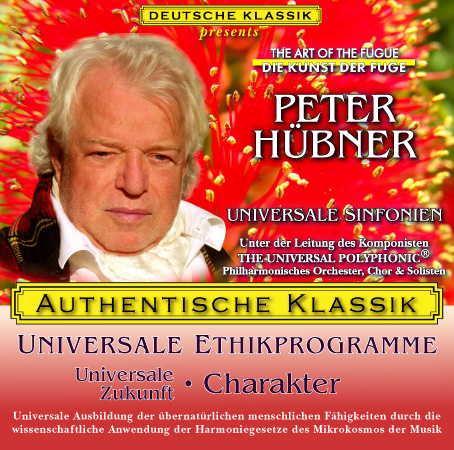 Peter Hübner - PETER HÜBNER ETHISCHE PROGRAMME - Universale Zukunft