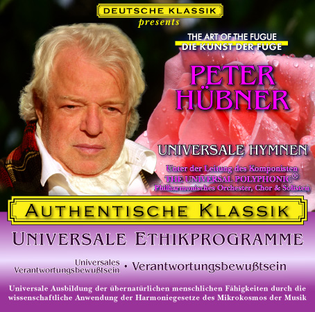 Peter Hübner - PETER HÜBNER ETHISCHE PROGRAMME - Universales Verantwortungsbewußtsein