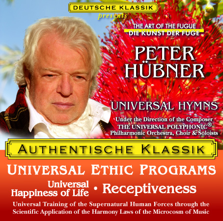 Peter Hübner - PETER HÜBNER ETHIC PROGRAMS - Universal Happiness of Life