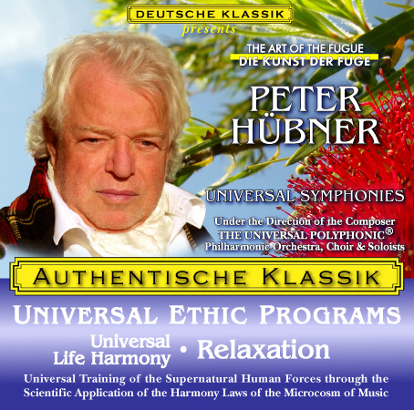 Peter Hübner - PETER HÜBNER ETHIC PROGRAMS - Universal Life Harmony