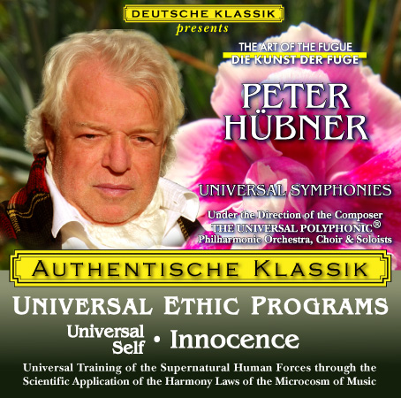 Peter Hübner - PETER HÜBNER ETHIC PROGRAMS - Universal Self