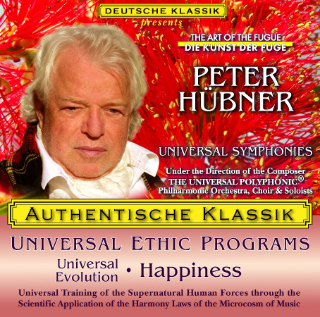 Peter Hübner - PETER HÜBNER ETHIC PROGRAMS - Universal Evolution