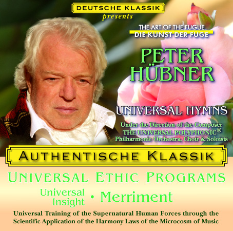 Peter Hübner - PETER HÜBNER ETHIC PROGRAMS - Universal Insight